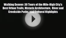 [PDF] Walking Denver: 30 Tours of the Mile-High City’s