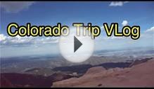 VLOG: Colorado "Colorado Springs, Pikes Peak & Denver "